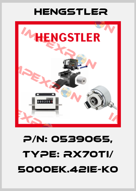 p/n: 0539065, Type: RX70TI/ 5000EK.42IE-K0 Hengstler