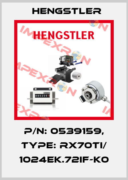 p/n: 0539159, Type: RX70TI/ 1024EK.72IF-K0 Hengstler