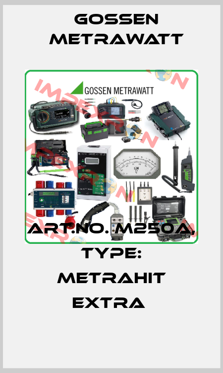 Art.No. M250A, Type: METRAHIT EXTRA  Gossen Metrawatt