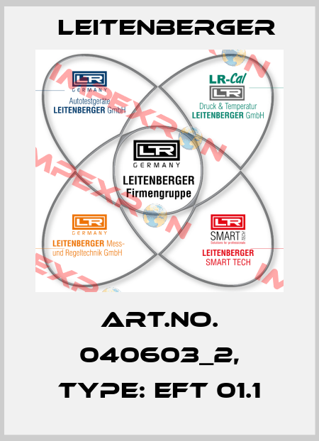 Art.No. 040603_2, Type: EFT 01.1 Leitenberger