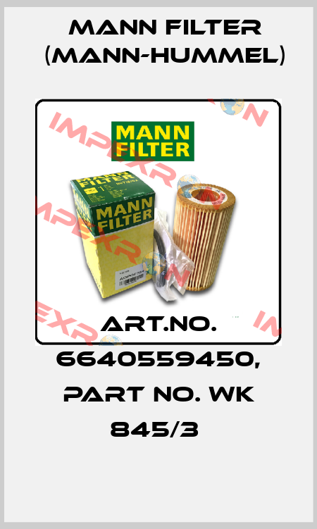 Art.No. 6640559450, Part No. WK 845/3  Mann Filter (Mann-Hummel)