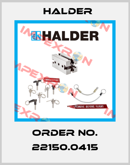 Order No. 22150.0415 Halder