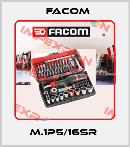M.1P5/16SR  Facom