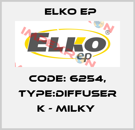 Code: 6254, Type:Diffuser K - milky  Elko EP