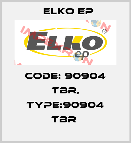 Code: 90904 TBR, Type:90904 TBR  Elko EP