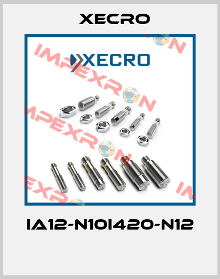 IA12-N10I420-N12  Xecro