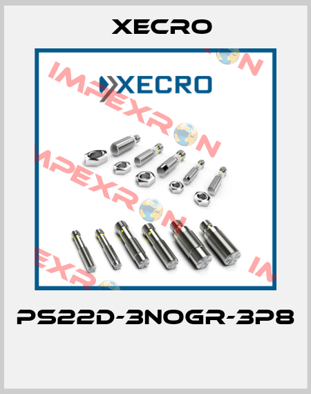 PS22D-3NOGR-3P8  Xecro