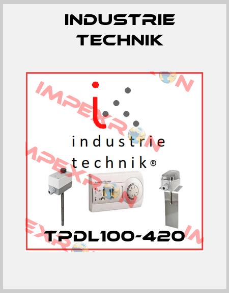 TPDL100-420 Industrie Technik