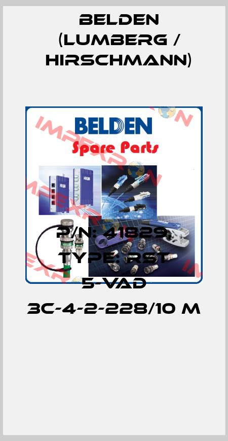 P/N: 41829, Type: RST 5-VAD 3C-4-2-228/10 M  Belden (Lumberg / Hirschmann)