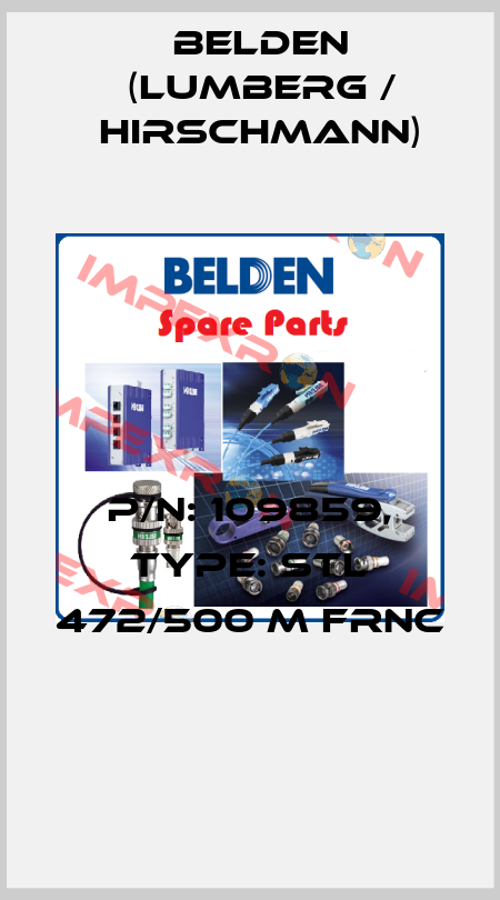 P/N: 109859, Type: STL 472/500 M FRNC  Belden (Lumberg / Hirschmann)
