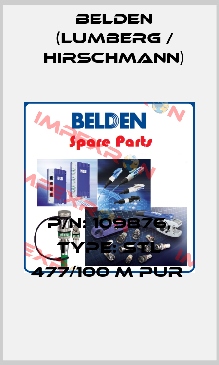 P/N: 109876, Type: STL 477/100 M PUR  Belden (Lumberg / Hirschmann)