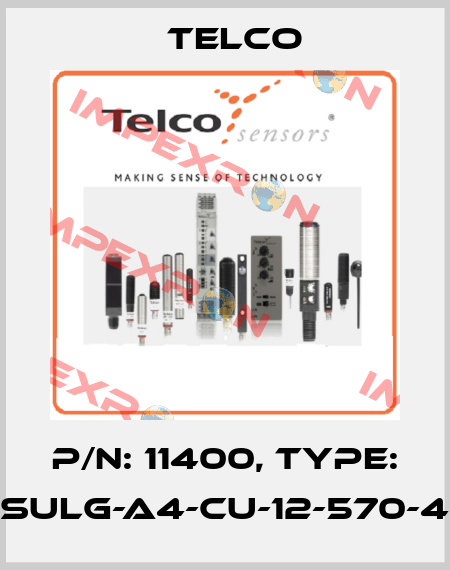 P/N: 11400, Type: SULG-A4-CU-12-570-4 Telco