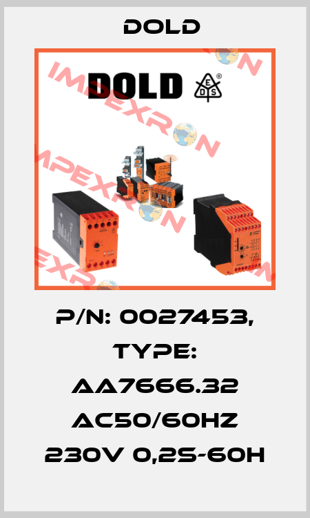 p/n: 0027453, Type: AA7666.32 AC50/60HZ 230V 0,2S-60H Dold