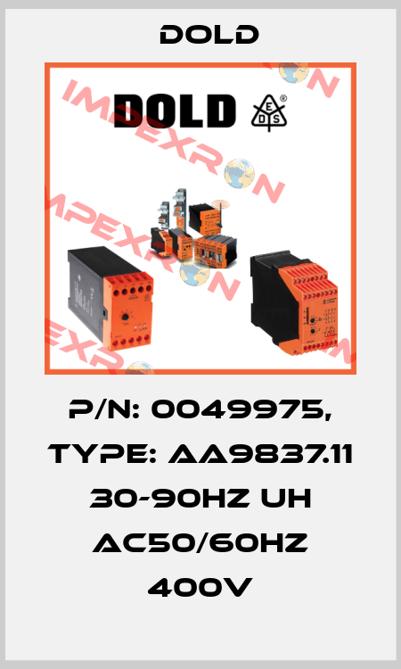p/n: 0049975, Type: AA9837.11 30-90HZ UH AC50/60HZ 400V Dold
