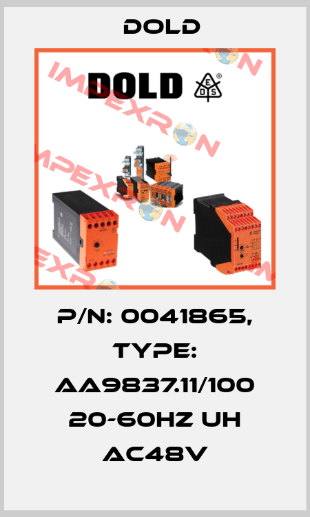 p/n: 0041865, Type: AA9837.11/100 20-60HZ UH AC48V Dold
