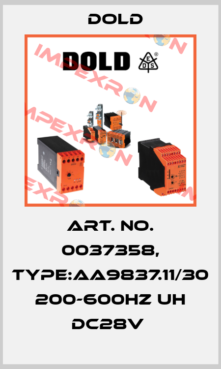Art. No. 0037358, Type:AA9837.11/30 200-600HZ UH DC28V  Dold
