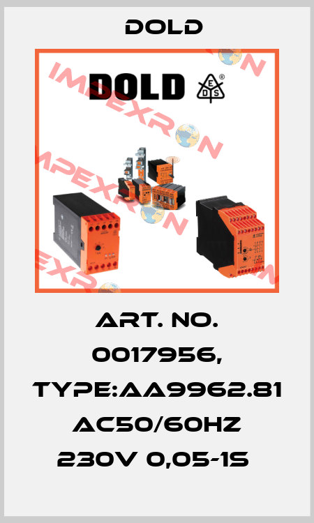 Art. No. 0017956, Type:AA9962.81 AC50/60HZ 230V 0,05-1S  Dold