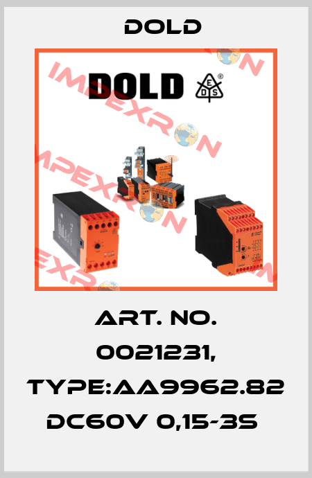 Art. No. 0021231, Type:AA9962.82 DC60V 0,15-3S  Dold