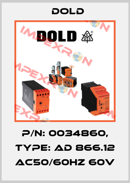 p/n: 0034860, Type: AD 866.12 AC50/60HZ 60V Dold