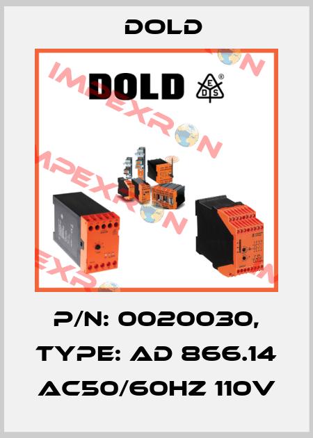 p/n: 0020030, Type: AD 866.14 AC50/60HZ 110V Dold