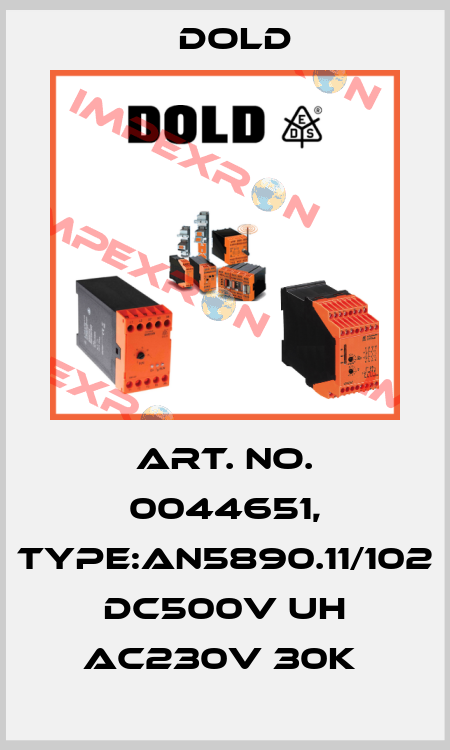 Art. No. 0044651, Type:AN5890.11/102 DC500V UH AC230V 30K  Dold