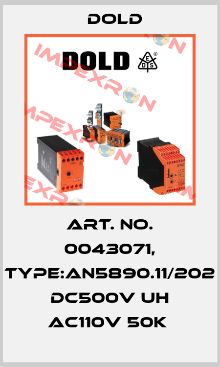 Art. No. 0043071, Type:AN5890.11/202 DC500V UH AC110V 50K  Dold