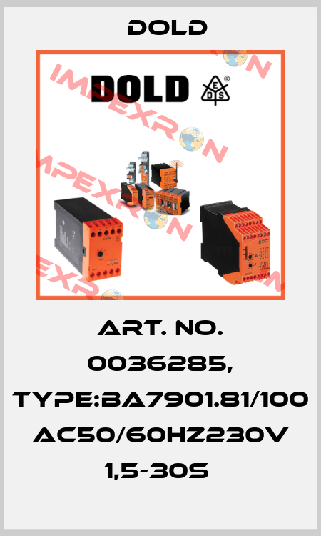 Art. No. 0036285, Type:BA7901.81/100 AC50/60HZ230V 1,5-30S  Dold