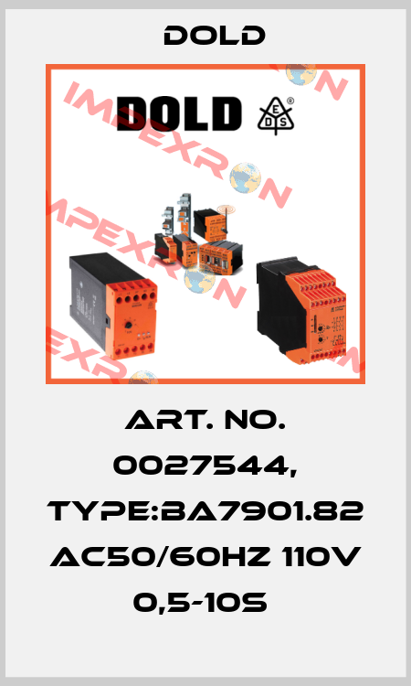 Art. No. 0027544, Type:BA7901.82 AC50/60HZ 110V 0,5-10S  Dold