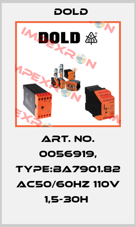 Art. No. 0056919, Type:BA7901.82 AC50/60HZ 110V 1,5-30H  Dold