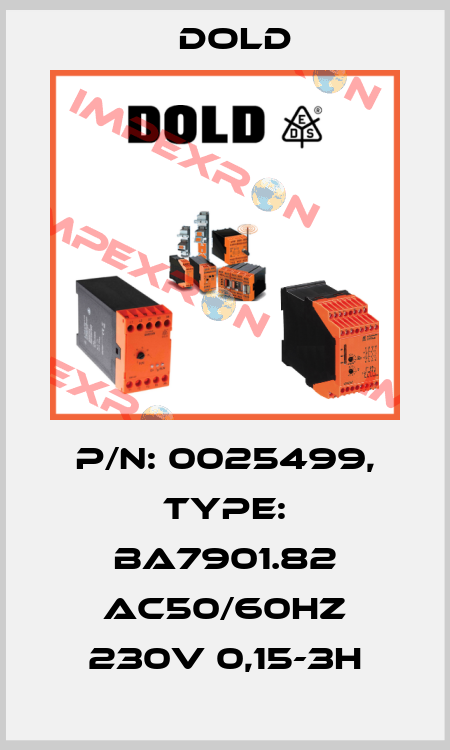 p/n: 0025499, Type: BA7901.82 AC50/60HZ 230V 0,15-3H Dold