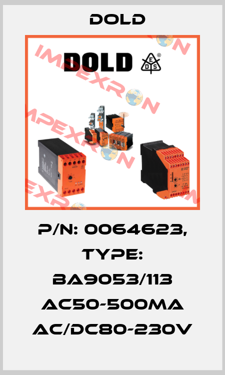 p/n: 0064623, Type: BA9053/113 AC50-500mA AC/DC80-230V Dold