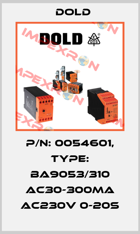p/n: 0054601, Type: BA9053/310 AC30-300mA AC230V 0-20S Dold