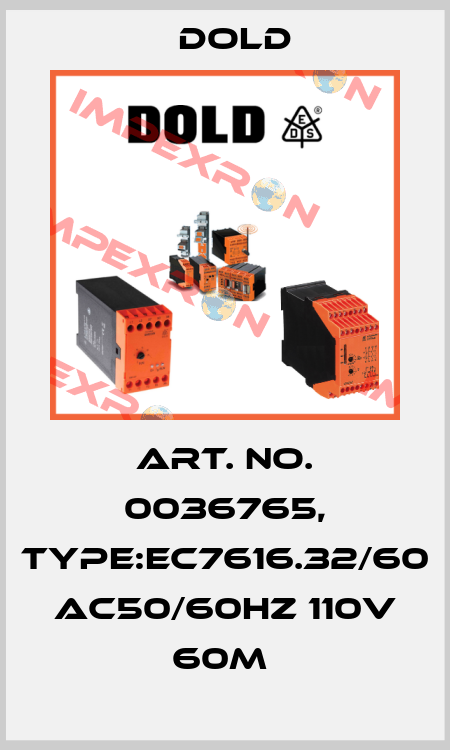 Art. No. 0036765, Type:EC7616.32/60 AC50/60HZ 110V 60M  Dold