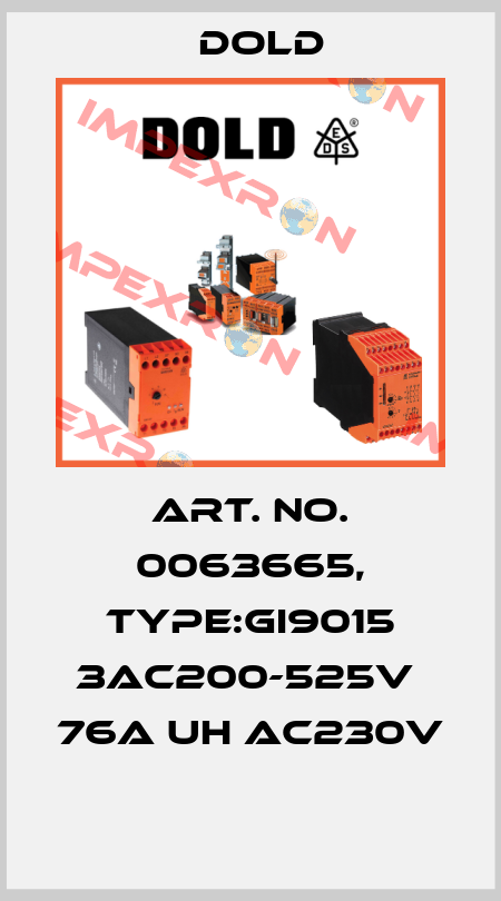 Art. No. 0063665, Type:GI9015 3AC200-525V  76A UH AC230V  Dold