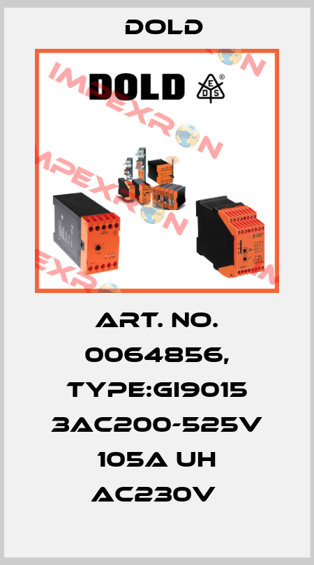 Art. No. 0064856, Type:GI9015 3AC200-525V 105A UH AC230V  Dold