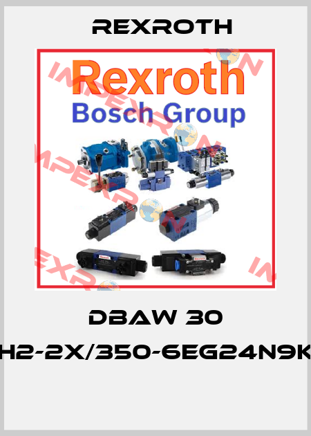 DBAW 30 BH2-2X/350-6EG24N9K4  Rexroth