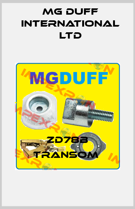 ZD78B TRANSOM  MG DUFF INTERNATIONAL LTD