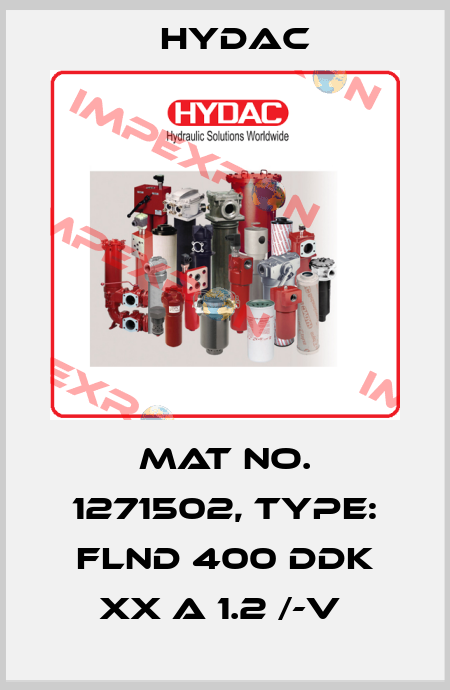 Mat No. 1271502, Type: FLND 400 DDK XX A 1.2 /-V  Hydac