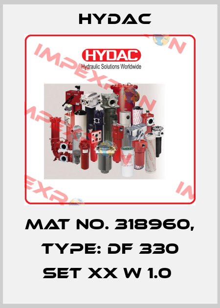 Mat No. 318960, Type: DF 330 SET XX W 1.0  Hydac