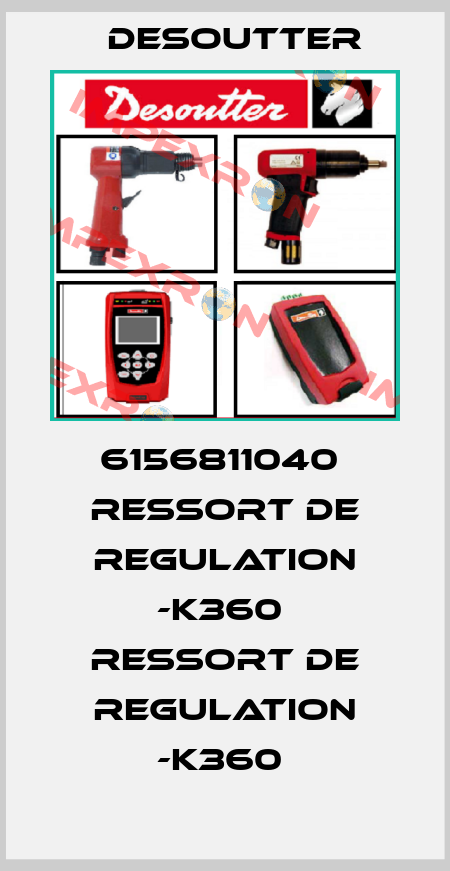 6156811040  RESSORT DE REGULATION -K360  RESSORT DE REGULATION -K360  Desoutter