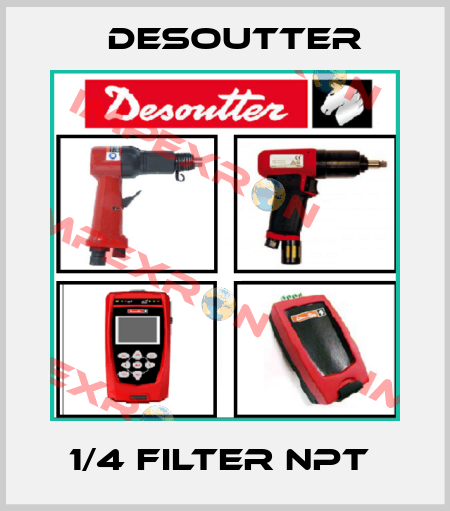 1/4 FILTER NPT  Desoutter