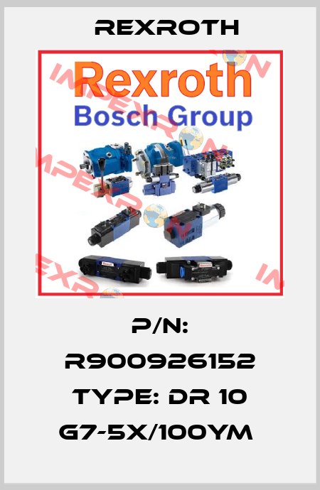 P/N: R900926152 Type: DR 10 G7-5X/100YM  Rexroth