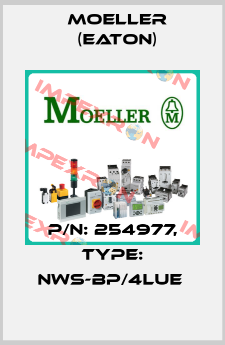 P/N: 254977, Type: NWS-BP/4LUE  Moeller (Eaton)