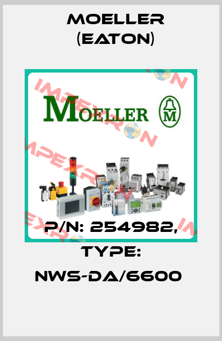 P/N: 254982, Type: NWS-DA/6600  Moeller (Eaton)