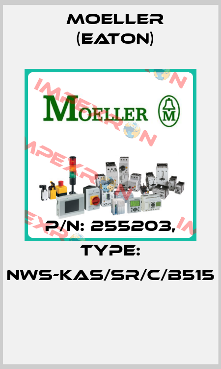 P/N: 255203, Type: NWS-KAS/SR/C/B515  Moeller (Eaton)