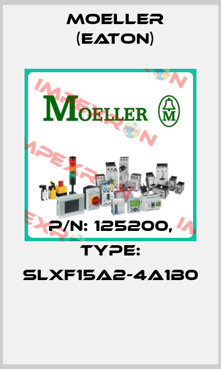 P/N: 125200, Type: SLXF15A2-4A1B0  Moeller (Eaton)