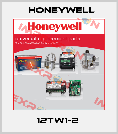 12TW1-2  Honeywell