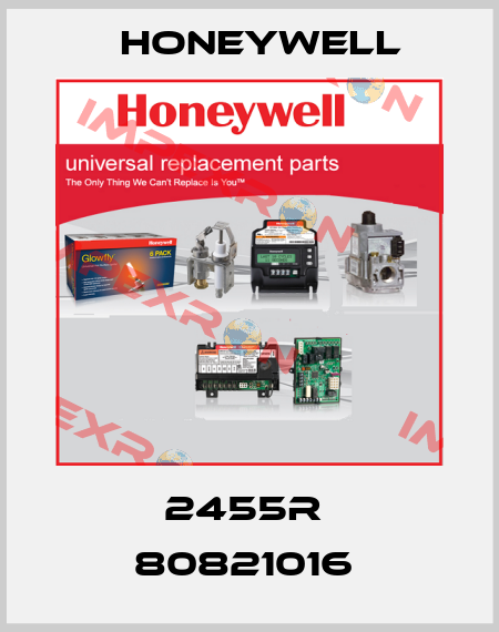 2455R  80821016  Honeywell