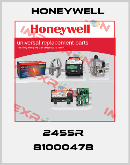 2455R  81000478  Honeywell