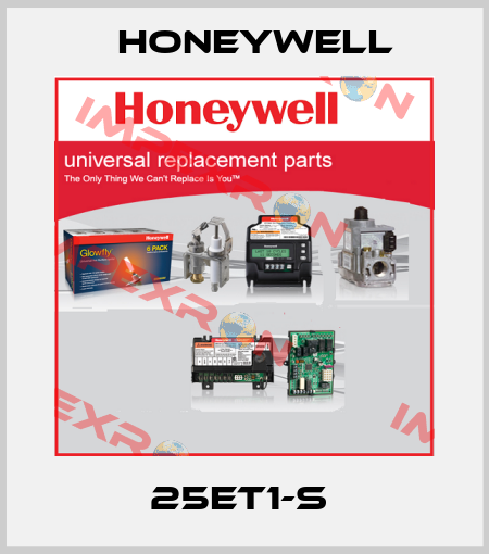 25ET1-S  Honeywell